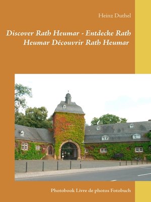 cover image of Discover Rath Heumar--Entdecke Rath Heumar Découvrir Rath Heumar